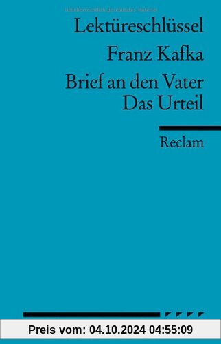 Lektüreschlüssel zu Franz Kafka: Brief an den Vater /Das Urteil