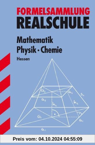 Training Mathematik Realschule / Formelsammlung Mathematik · Physik · Chemie: Ausgabe für Hessen.