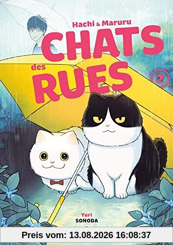 Hachi & Maruru : chats des rues. Vol. 2