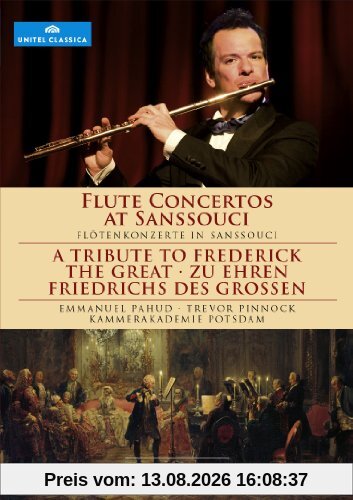 Flötenkonzerte in Sanssouci - Zu Ehren Friedrichs des Großen
