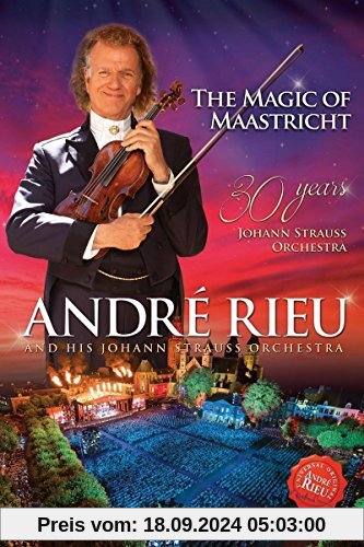 Andre Rieu - Magisches Maastricht - 30 Jahre Johann Strauss Orchester