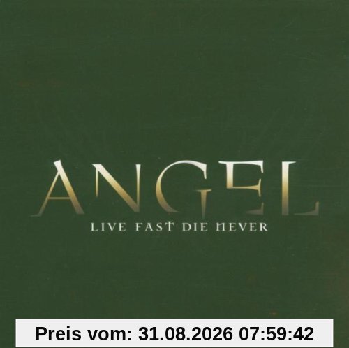 Angel - Live Fast, Die Never