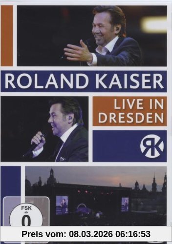 Roland Kaiser - Live In Dresden