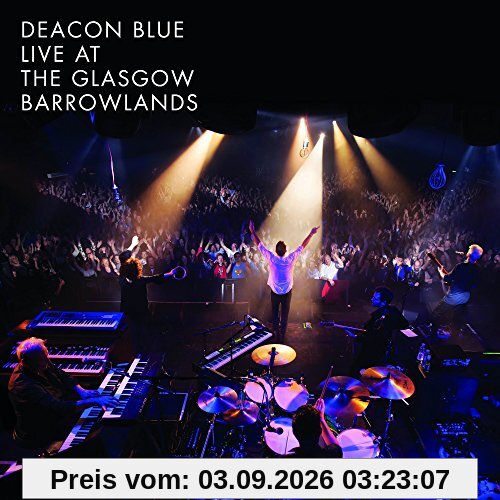 Deacon Blue - Live At The Glasgow Barrowlands [Blu-ray]