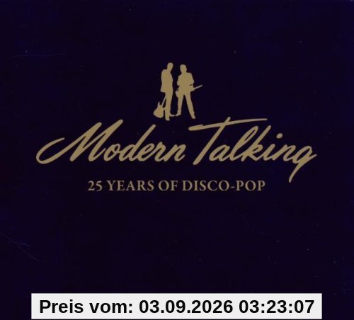 Modern Talking 25 Years Of Disco-Pop (Limitierte Digipack Edition)