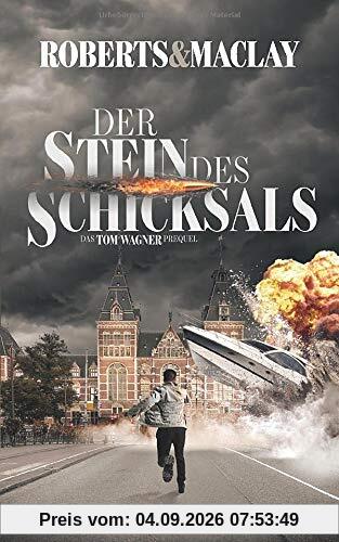 Der Stein des Schicksals: Ein Tom Wagner Prequel