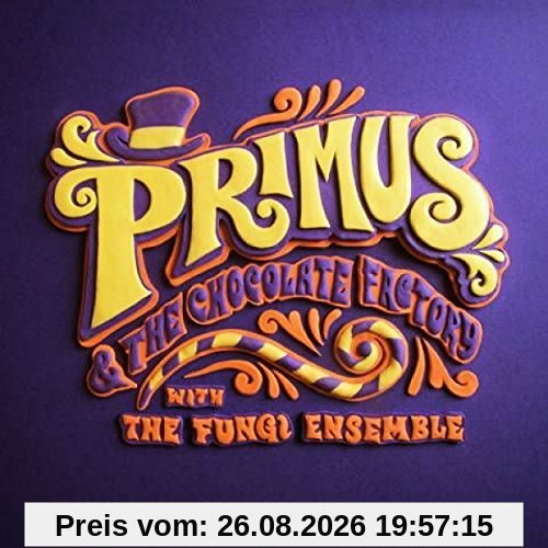 Primus & the Chocolate Factory With Fungi Ensemble