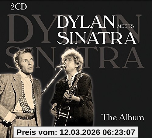 Bob Dylan Dylan Meets Sinatra, The Album