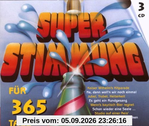 Superstimmung für 365 Tage