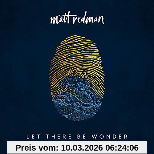 Matt Redman - Let There Be Wonder (Live)