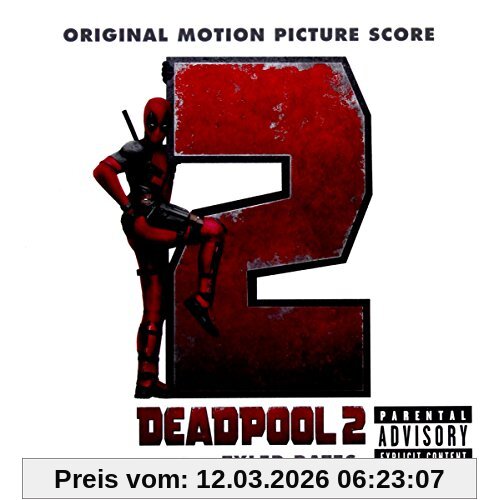 Tyler Bates Deadpool 2/Score
