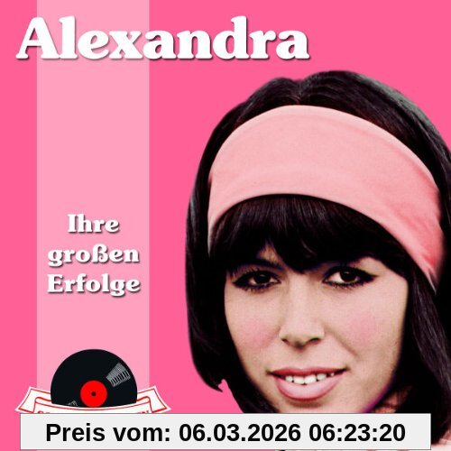 Alexandra - Ihre Grossen Erfolge