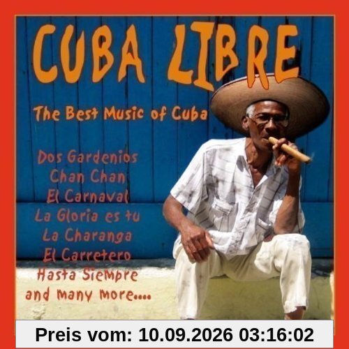 Cuba Libre - The Stars of Havana Viejo & Manos Libre De Cuba