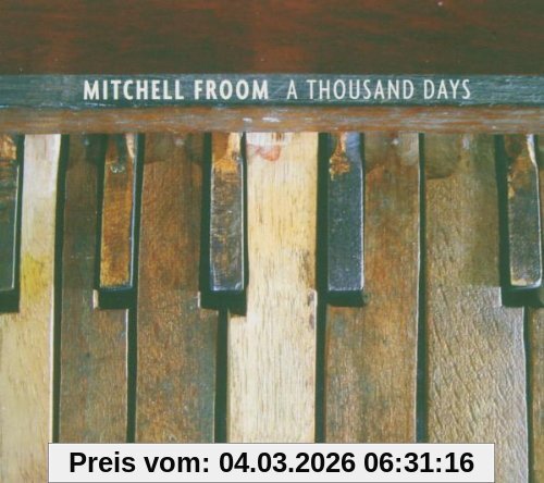Mitchel Froom A Thousand Days
