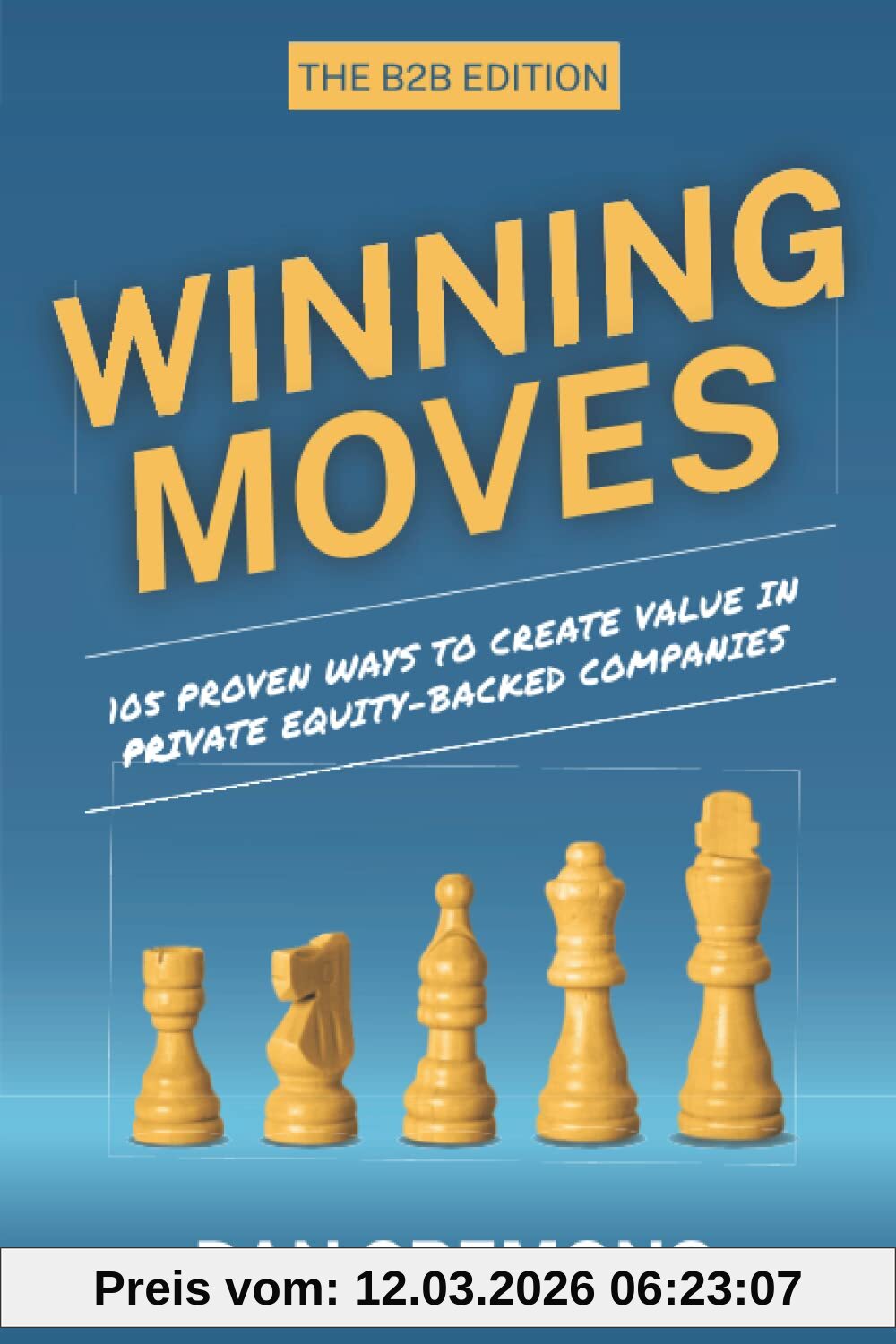 Dan Cremons Winning Moves, 105 Proven Ways To Create Value In Private Equity-Backed Companies