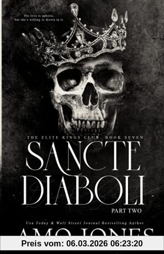 Amo Jones Sancte Diaboli, Part Two (The Elite Kings Club, Band 7)