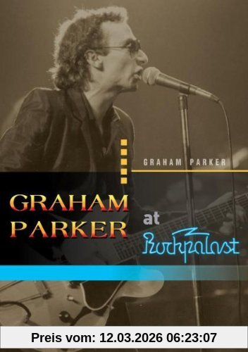 Graham Parker & The Rumour - At Rockpalast