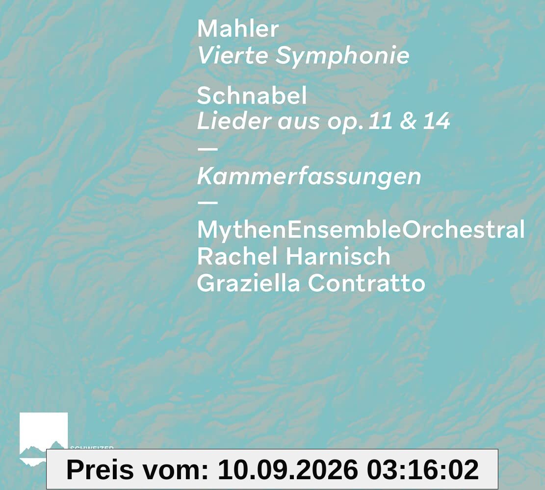 Gustav Mahler: Vierte Symphonie Nr. 4 - Artur Schnabel: Lieder aus op. 11 & 14