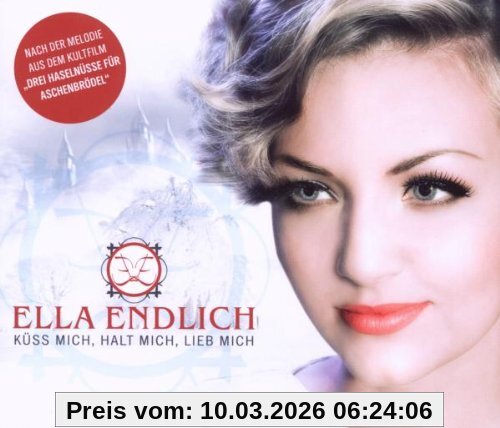 Ella Endlich Küss Mich, Halt Mich, Lieb Mich