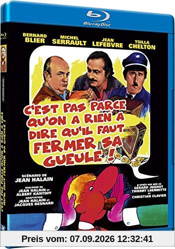 C'est pas parce qu'on n'a rien a dire qu'il faut fermer sa gueule ! [Blu-ray] [FR Import]