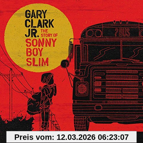 Gary Clark Jr. The Story Of Sonny Boy Slim