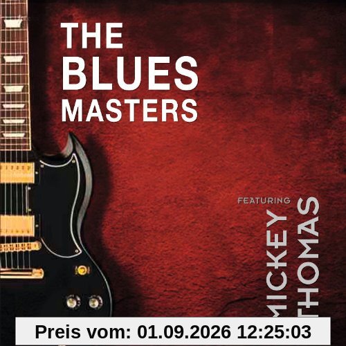 Blues Masters (Feat. Mickey Thomas)