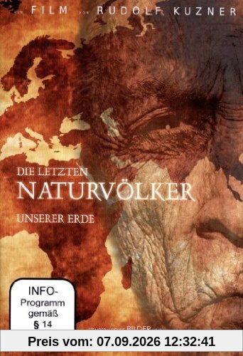 Die letzten Naturvölker unserer Erde