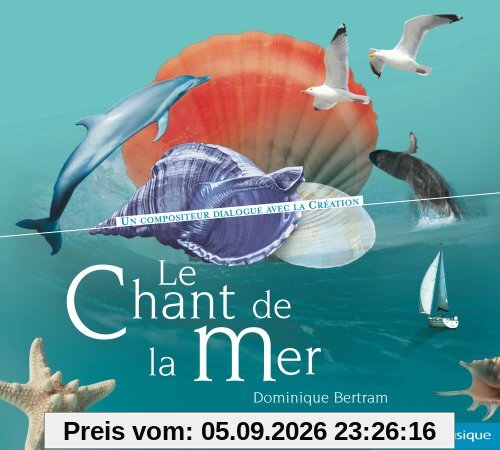 Bertram Dominique / le Chant de la Mer