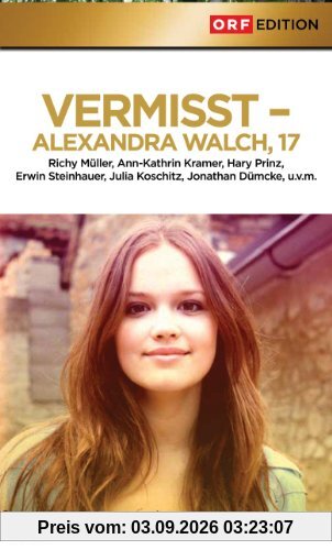 Vermisst - Alexandra Walch, 17