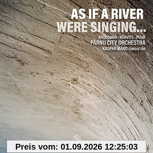 As If a River Were Singing