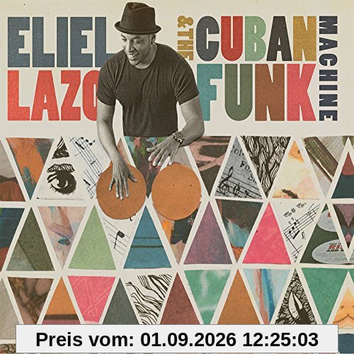 Eliel Lazo & the Cuban Funk Machine