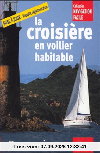 La croisière en voilier habitable