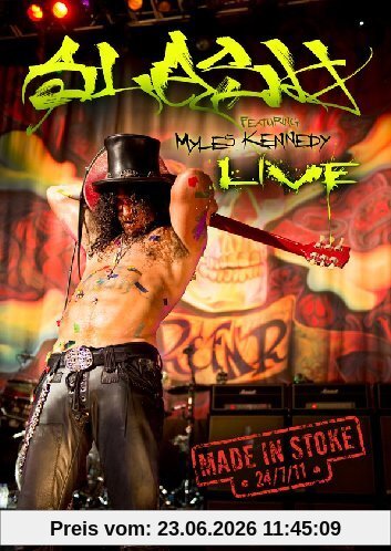 unbekannt Slash - Made In Stoke 24/7/11