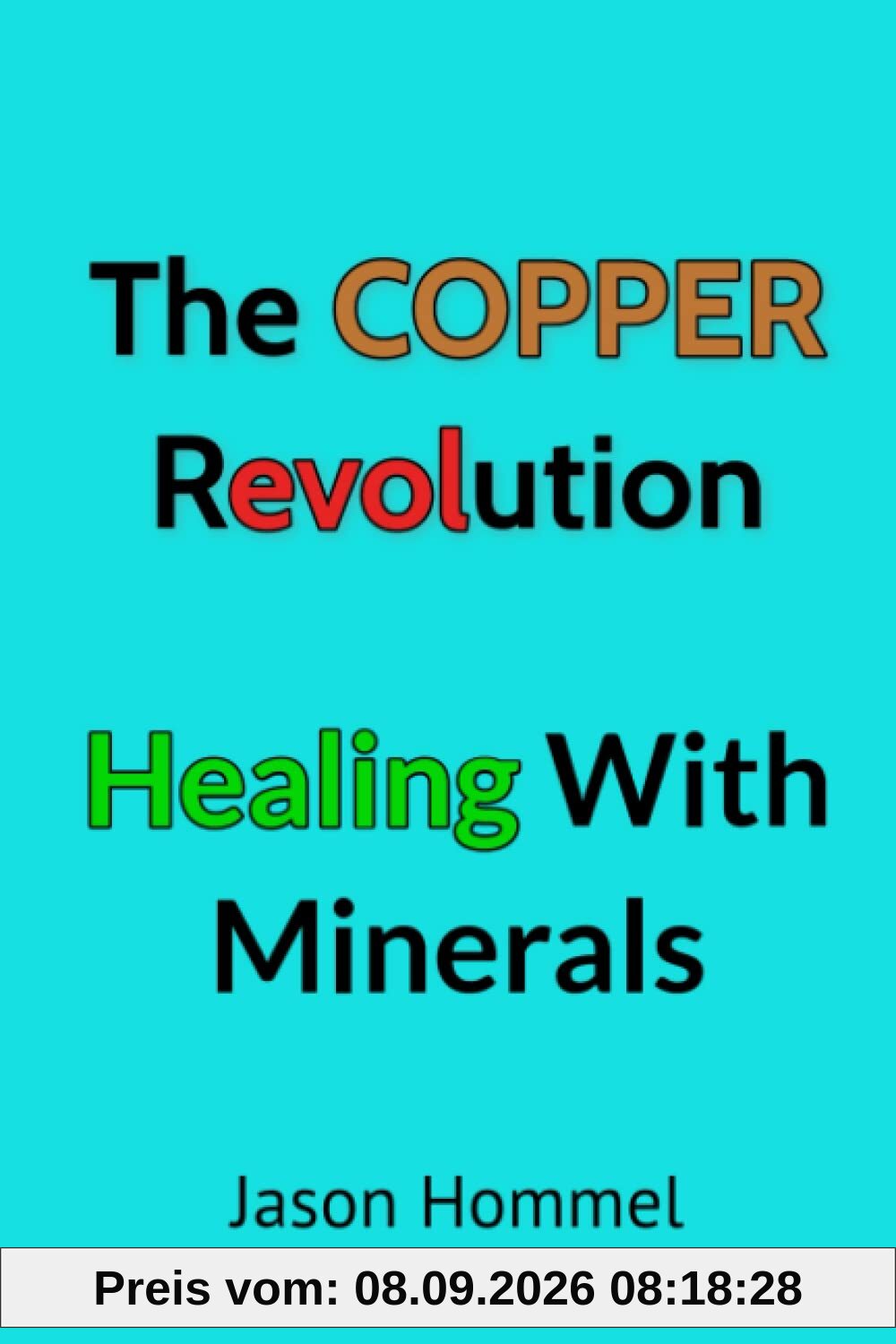 The Copper Revolution: Healing with Minerals