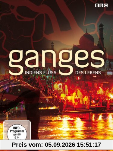 Ganges - Indiens Fluss des Lebens