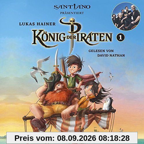 Lukas Hainer: König der Piraten 1 - präsentiert von Santiano