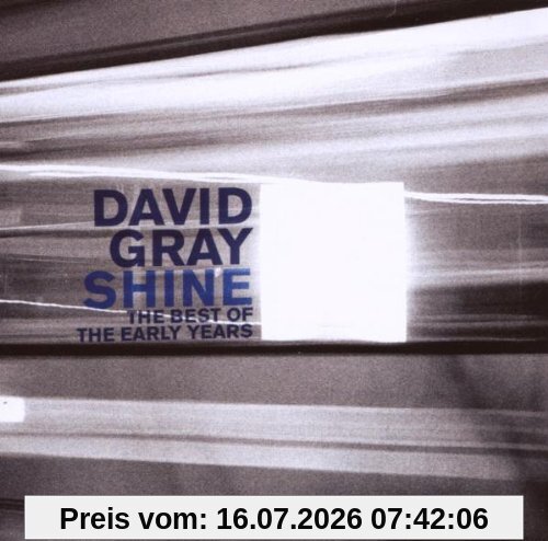 David Gray Shine, The Best Of The Early Years