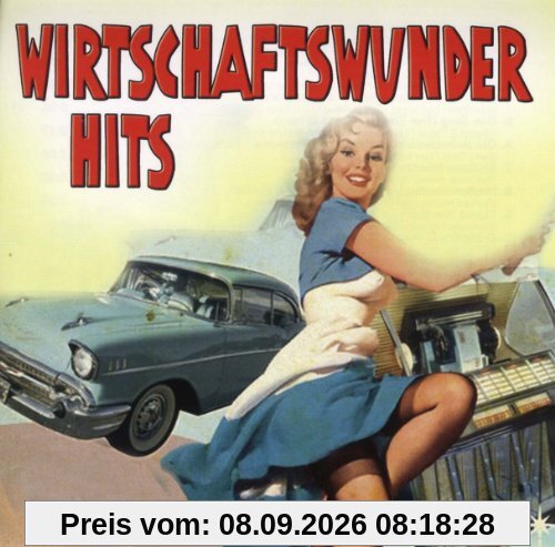 Wirtschaftswunder Hits