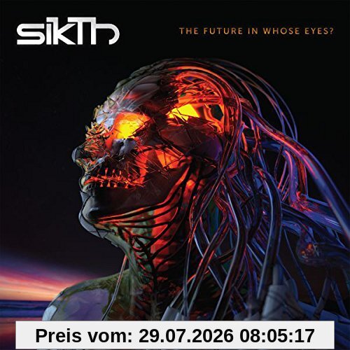 Sikth The Future In Whose Eyes?