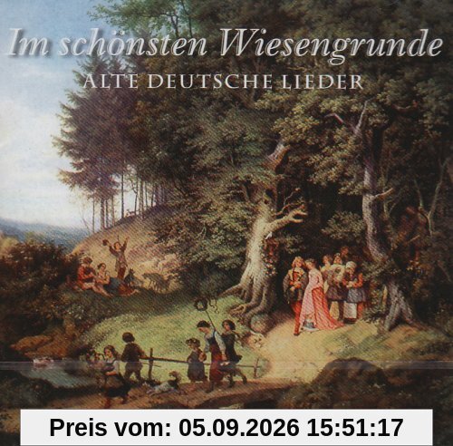 Im Schönsten Wiesengrunde-Alte Deutsche Lieder