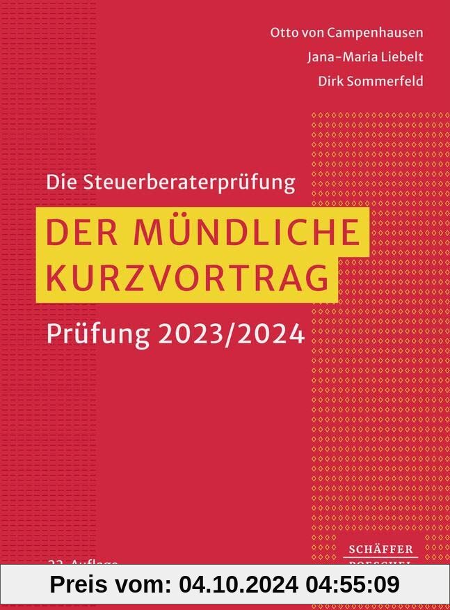 Der mündliche Kurzvortrag: Prüfung 2023/2024 (Die Steuerberaterprüfung)