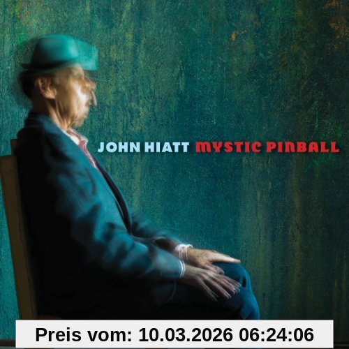 John Hiatt Mystic Pinball
