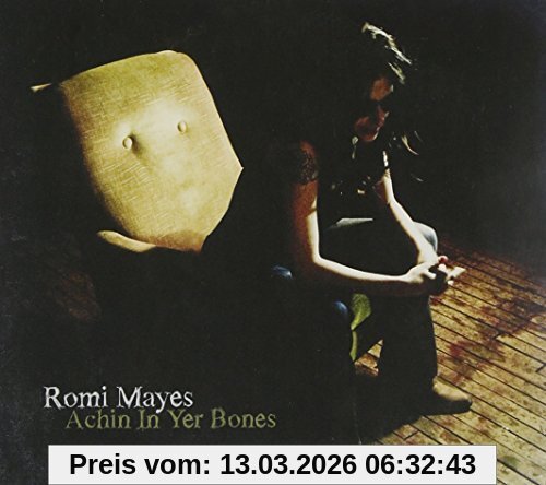 Romi Mayes Achin In Yer Bones