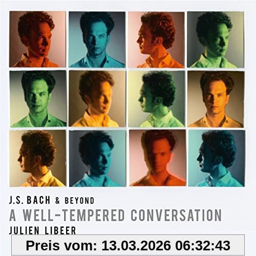 Julien Libeer Bach & Beyond, A Well-Temp.