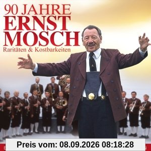 90 Jahre Ernst Mosch - Raritäten & Kostbarkeiten