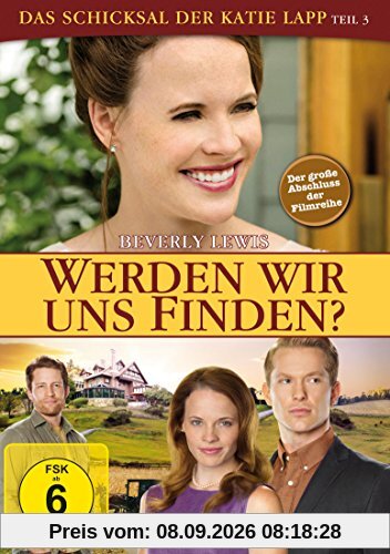 Werden wir uns finden? (Das Schicksal der Katie Lapp - Teil 3)