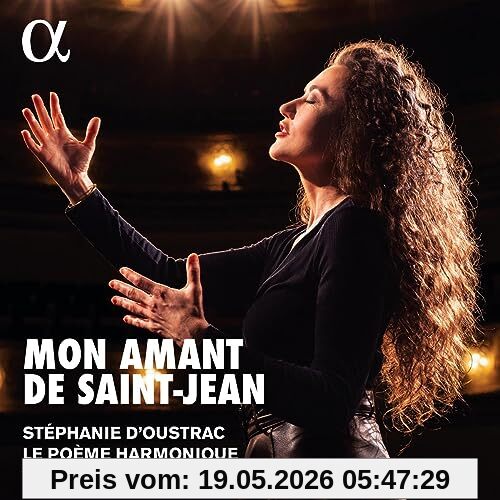 Stéphanie d’Oustrac Mon Amant De Saint-Jean