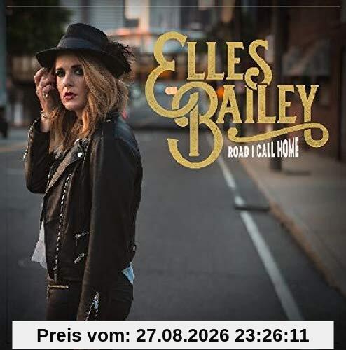 Elles Bailey Road I Call Home