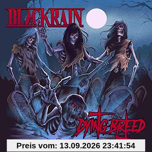 Blackrain Dying Breed