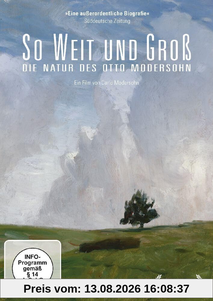 So weit und groß - Die Natur des Otto Modersohn (Neuauflage)